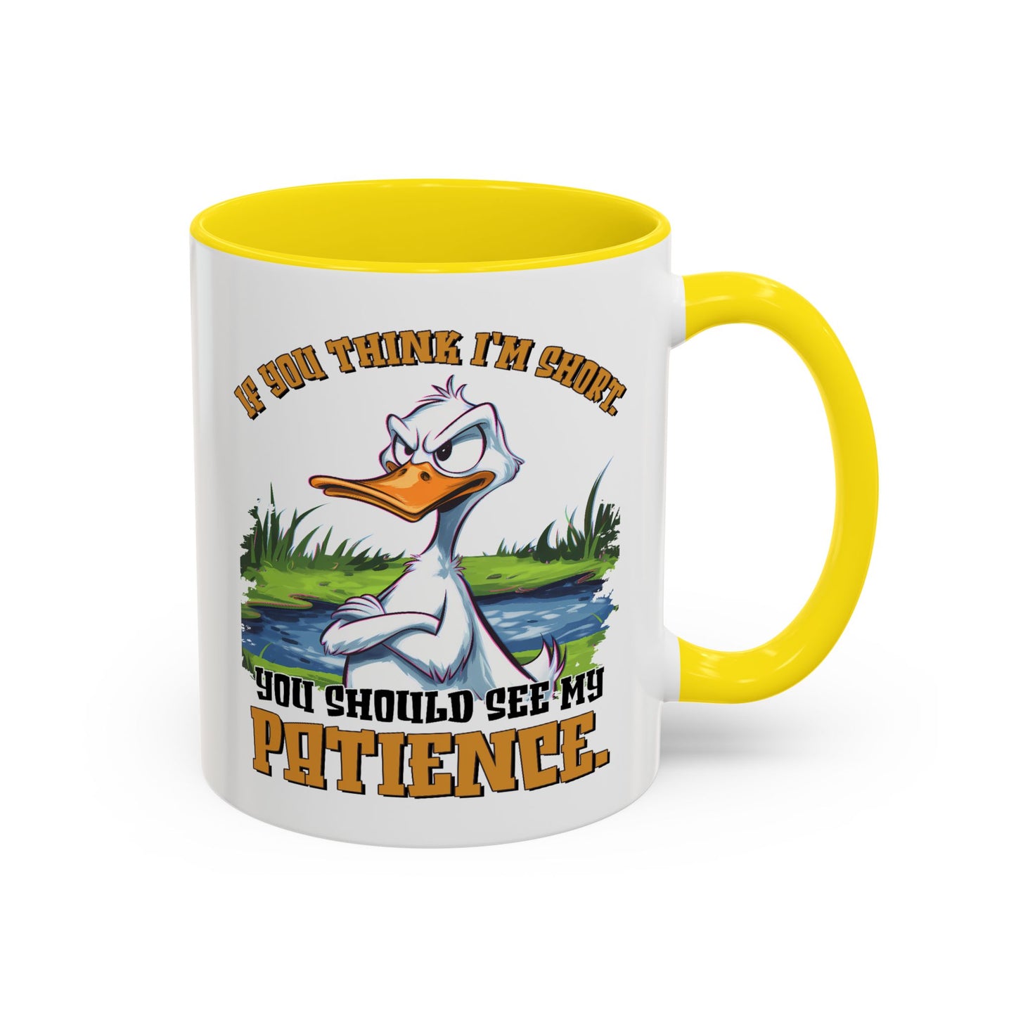 Humor Mug - If You think I'm Short