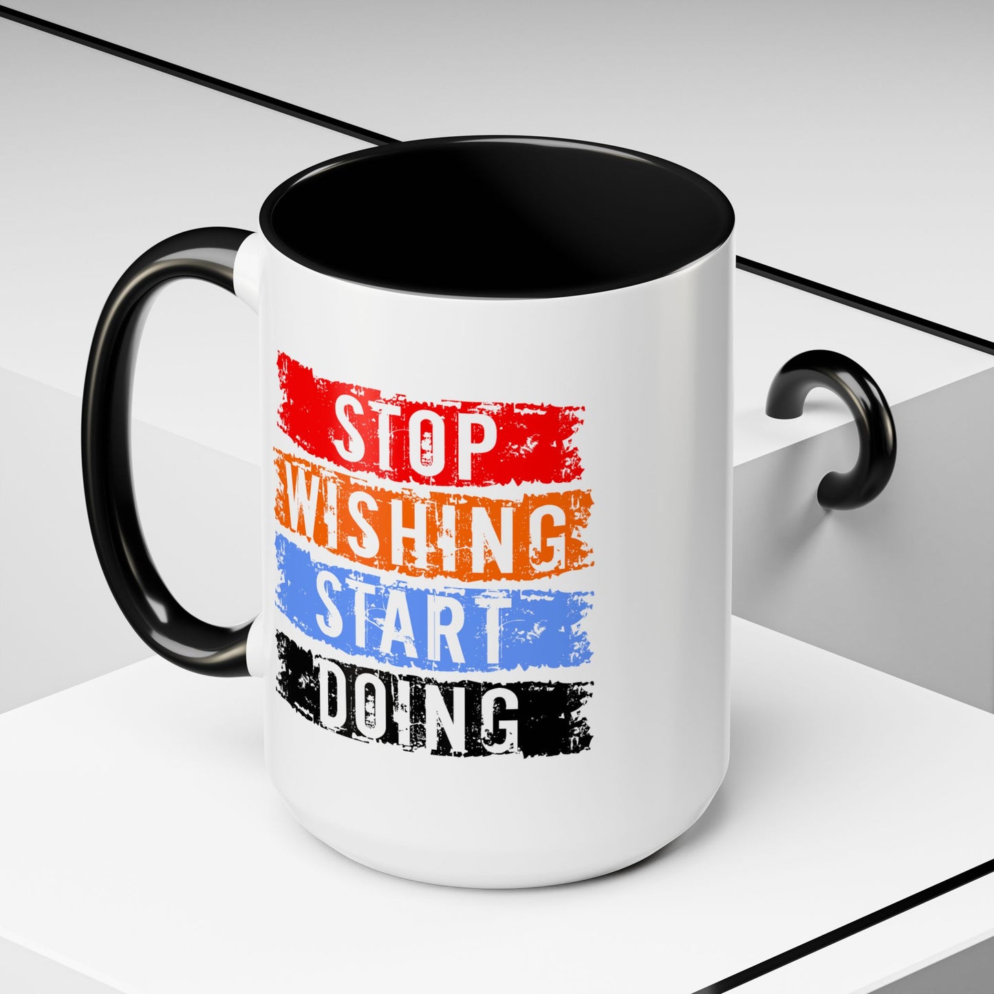 Motivation Mug - Stop Wishing Start Doing