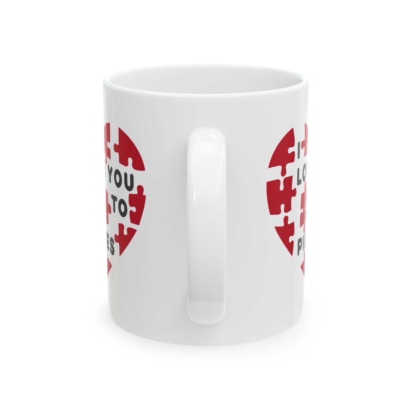 Valentine's Day Mug - I Love You To Pieces