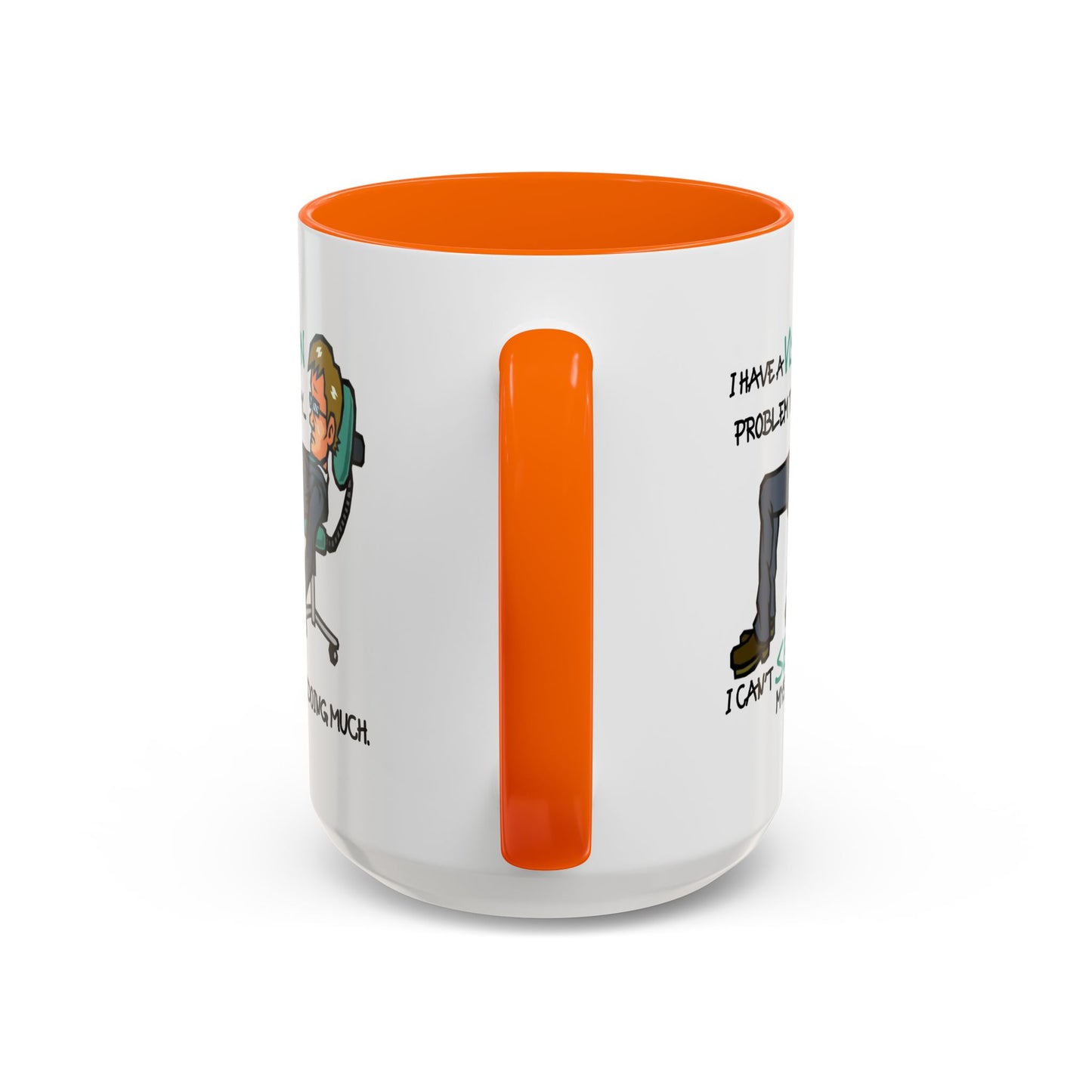 Humor Mug - I Have a Vision Problem
