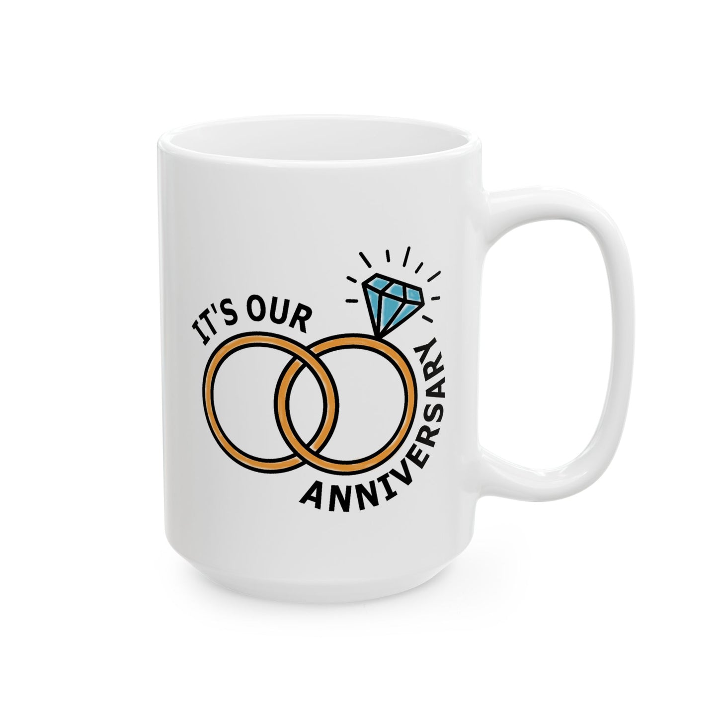 Anniversary Mug - It's Our Anniversary