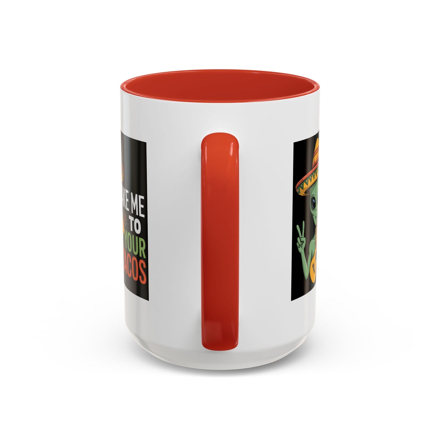 Alien Mug - Take Me To Your Tacos