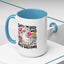 Humor Mug - Sorry I'm Late I Was Dilly Dallying