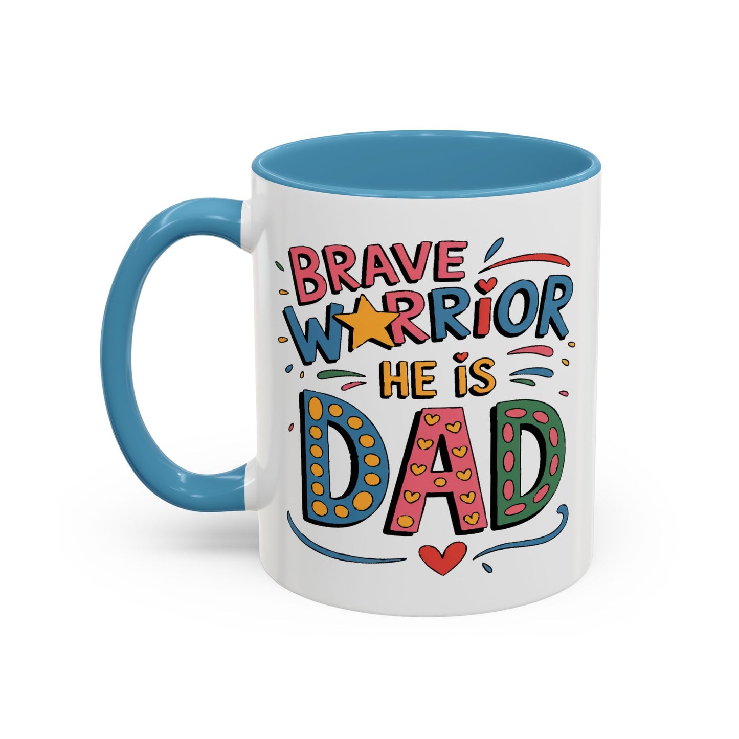 Father's Day Mug - Dad Brave Warrior