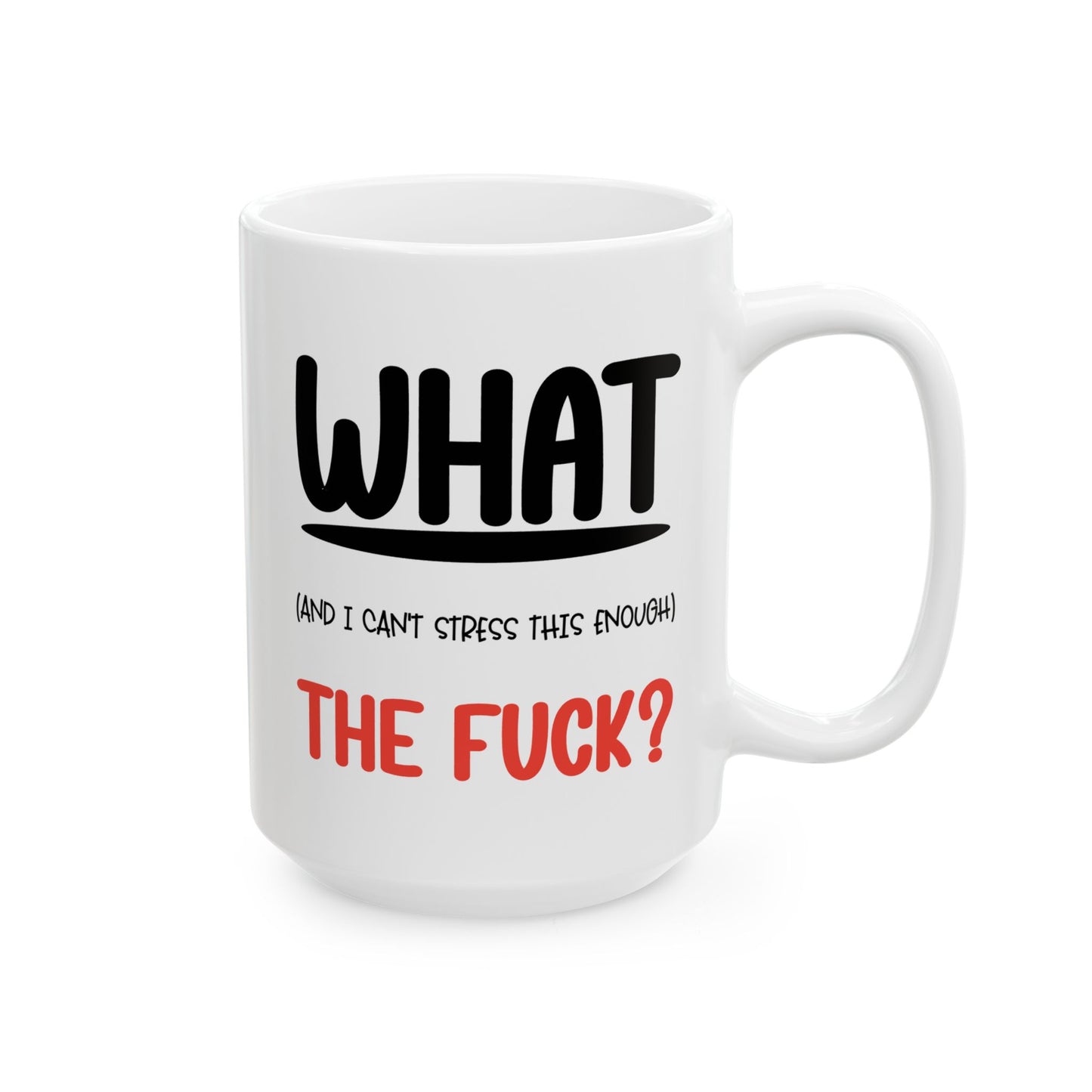 Adult Mug - What The Fuck