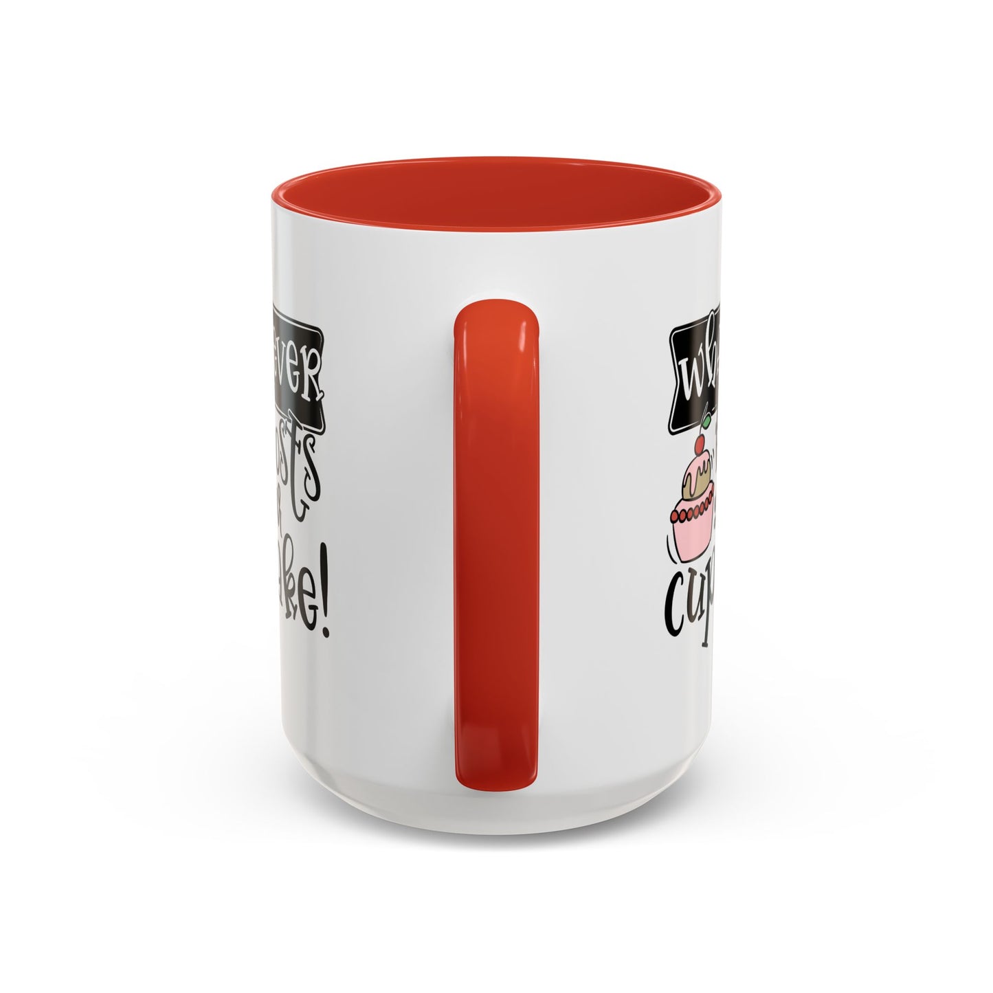 Humor Mug - Whatever Frosts Your Cupcake!