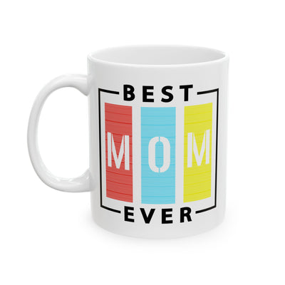 Mother's Day Mug - Best Mom Ever Sign