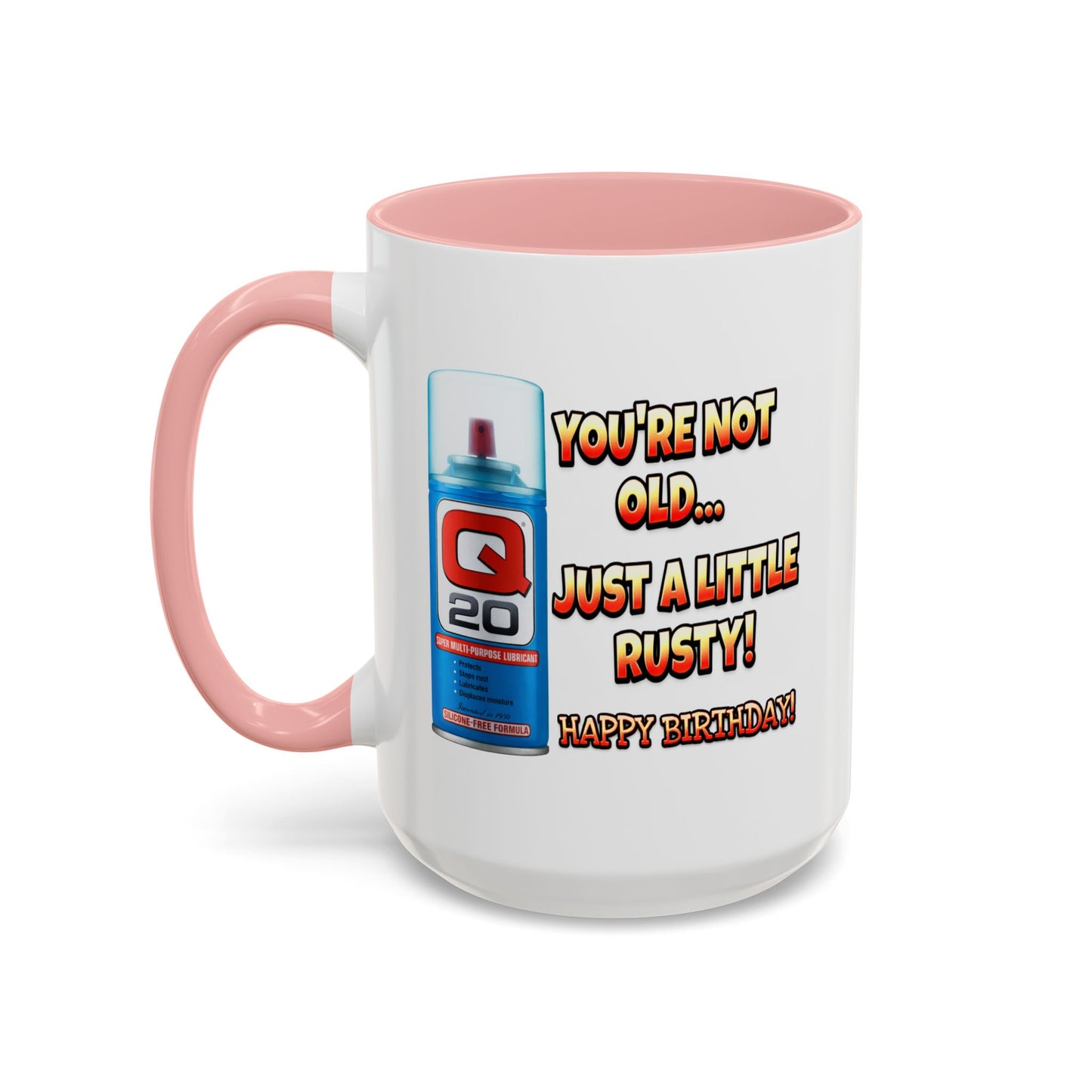 Birthday Mug - You're Not Old