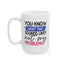 Office Mug - You Know What