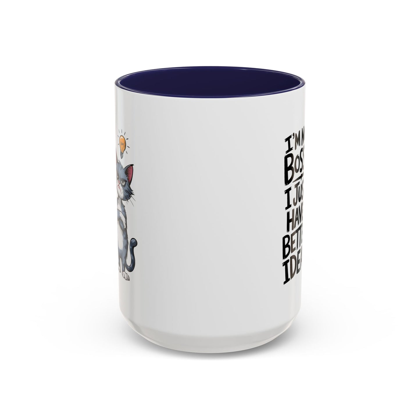 Humor Mug - I'm Not Bossy