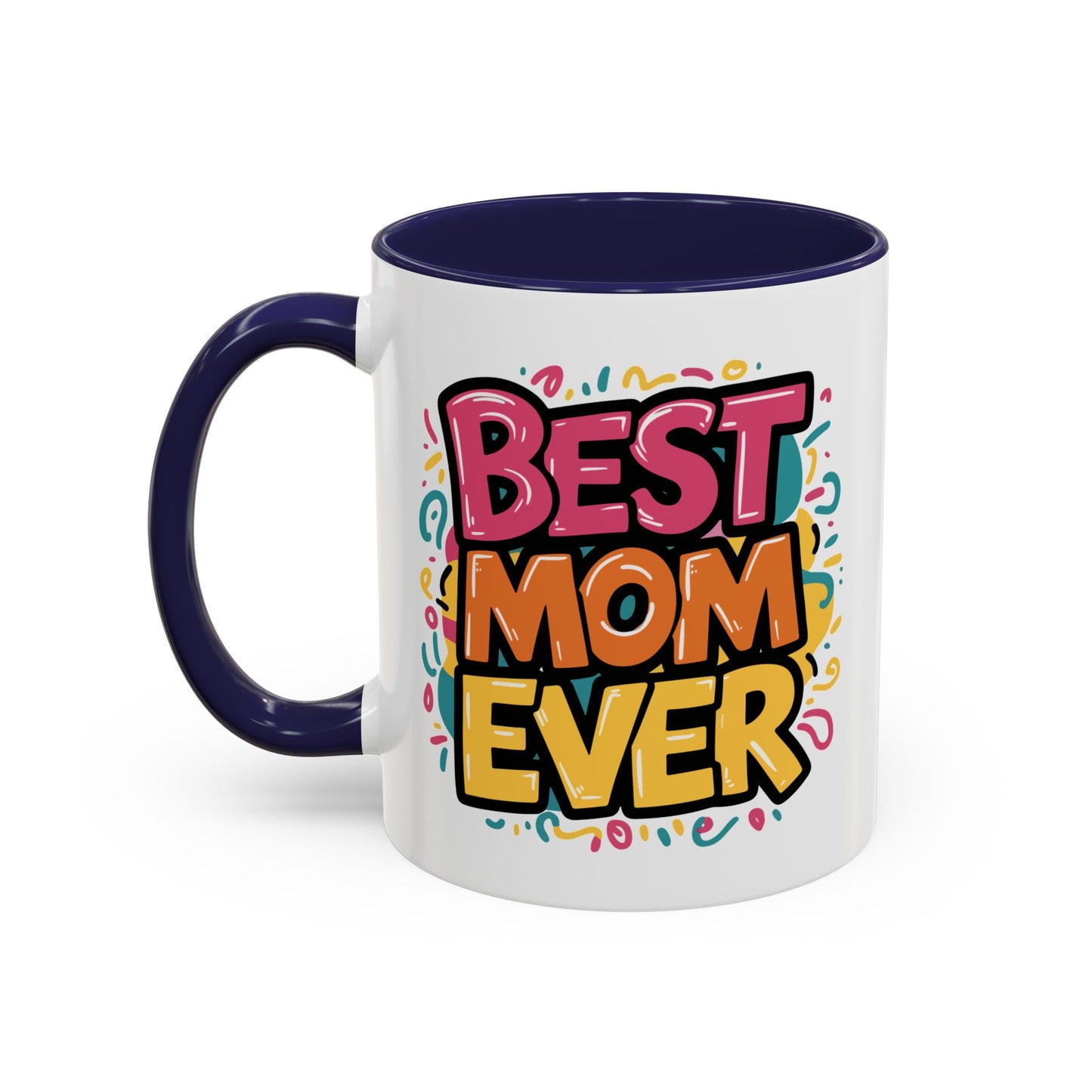 Mother's Day Mug - Best Mom Ever Banner