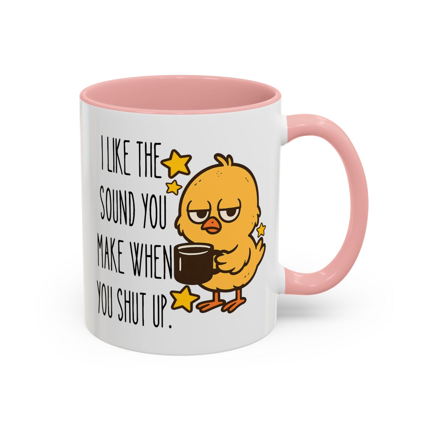 Humor Mug - I Like the Sound