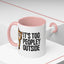 Animal Mug - It's Too Peopley Outside