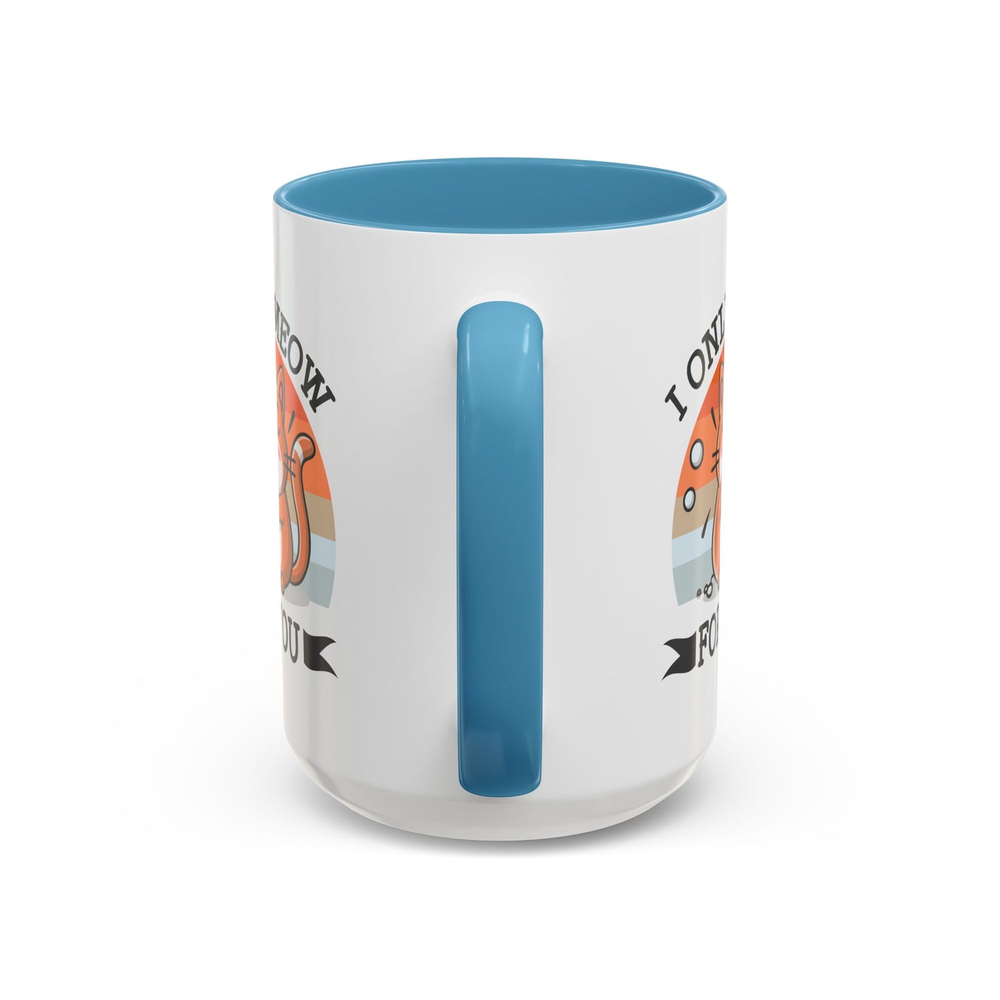 Animal Mug - I Only Meow For You
