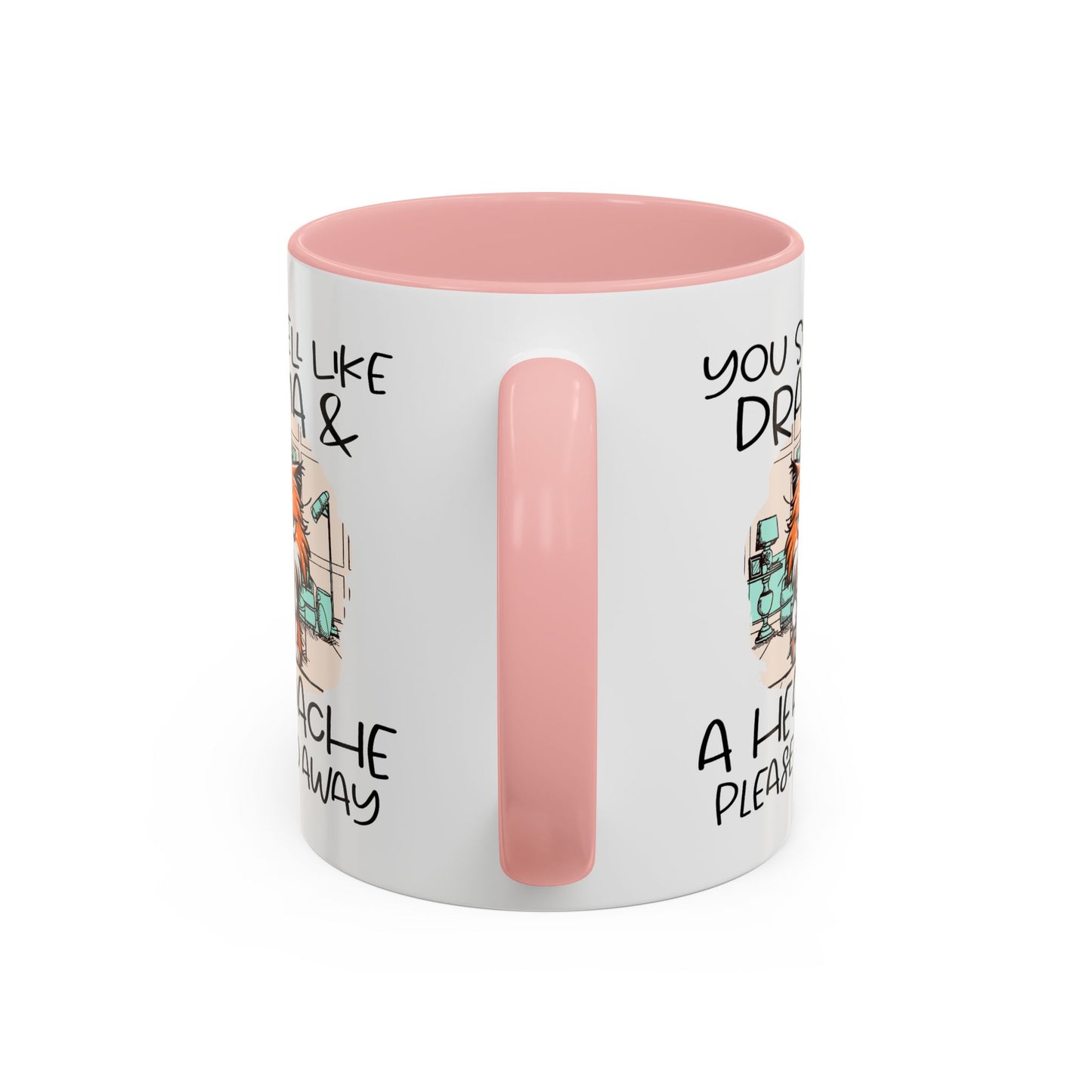 Humor Mug - You Smell Like Drama and a Headache