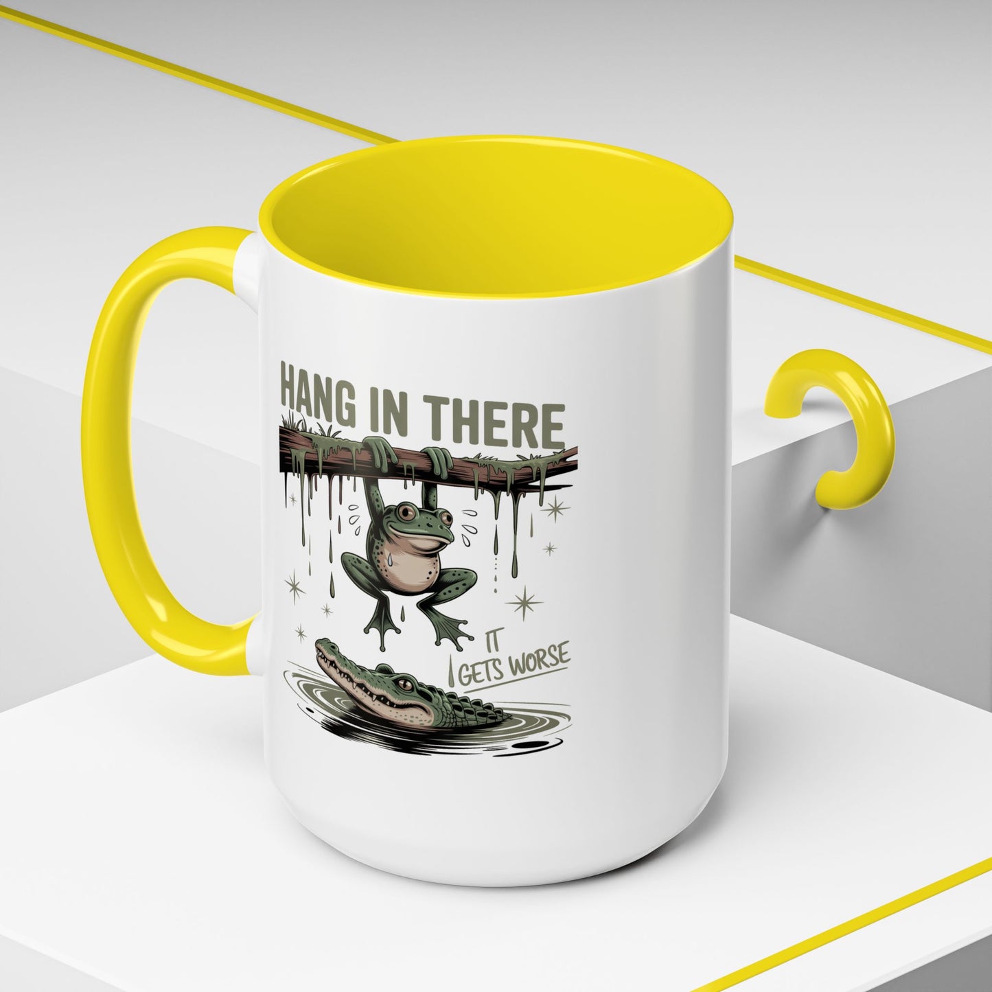 Humor Mug - Hang In There It Gets Worse