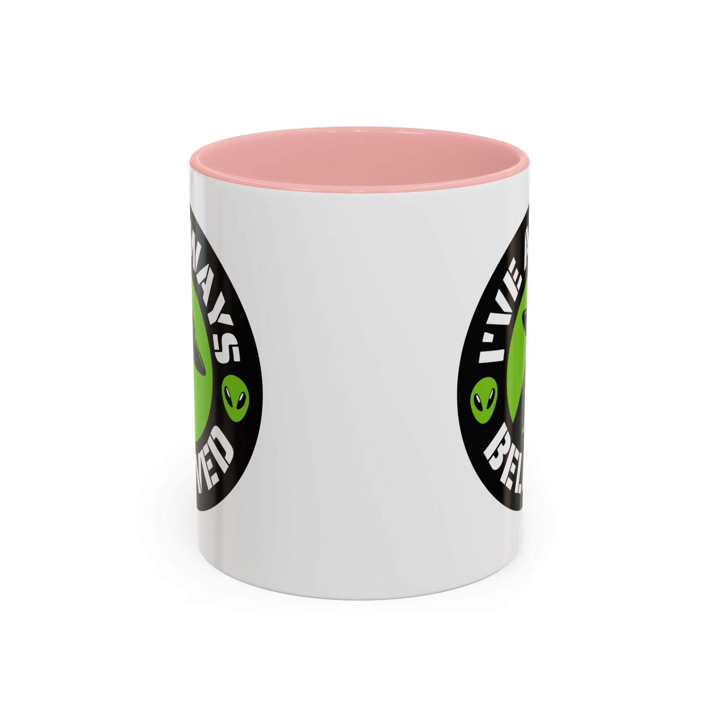 Alien Mug - I've Always Believed