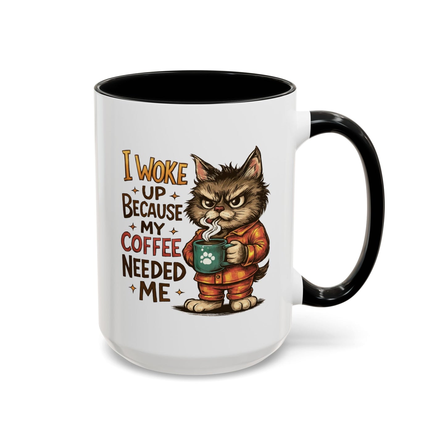 Animal Mug - I Woke Up Because