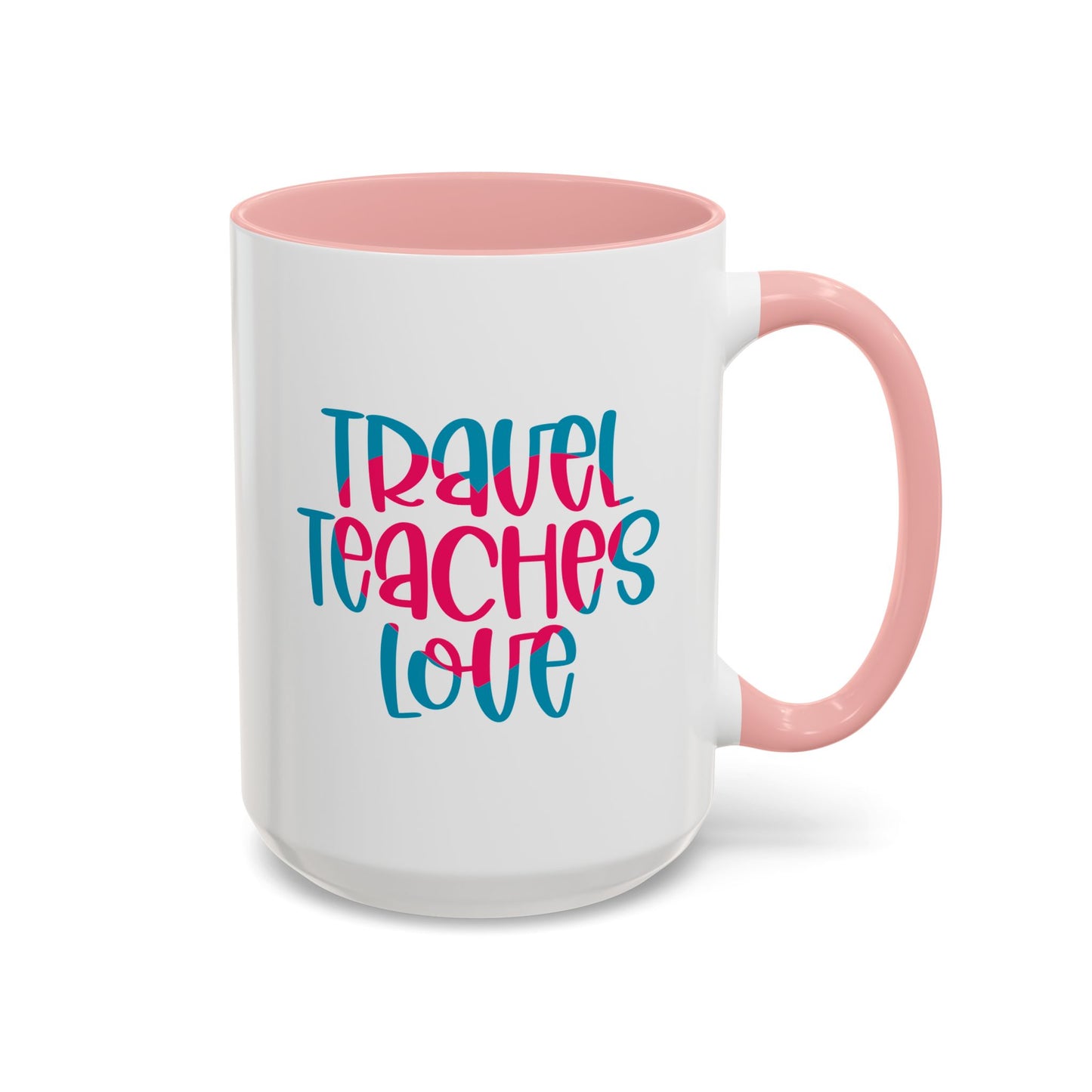 Adventure Mug - Travel Teaches Love