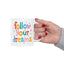 Motivation Mug - Follow Your Dreams Colorful
