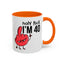 Adult Mug - Holy Fuck I'm Fourty