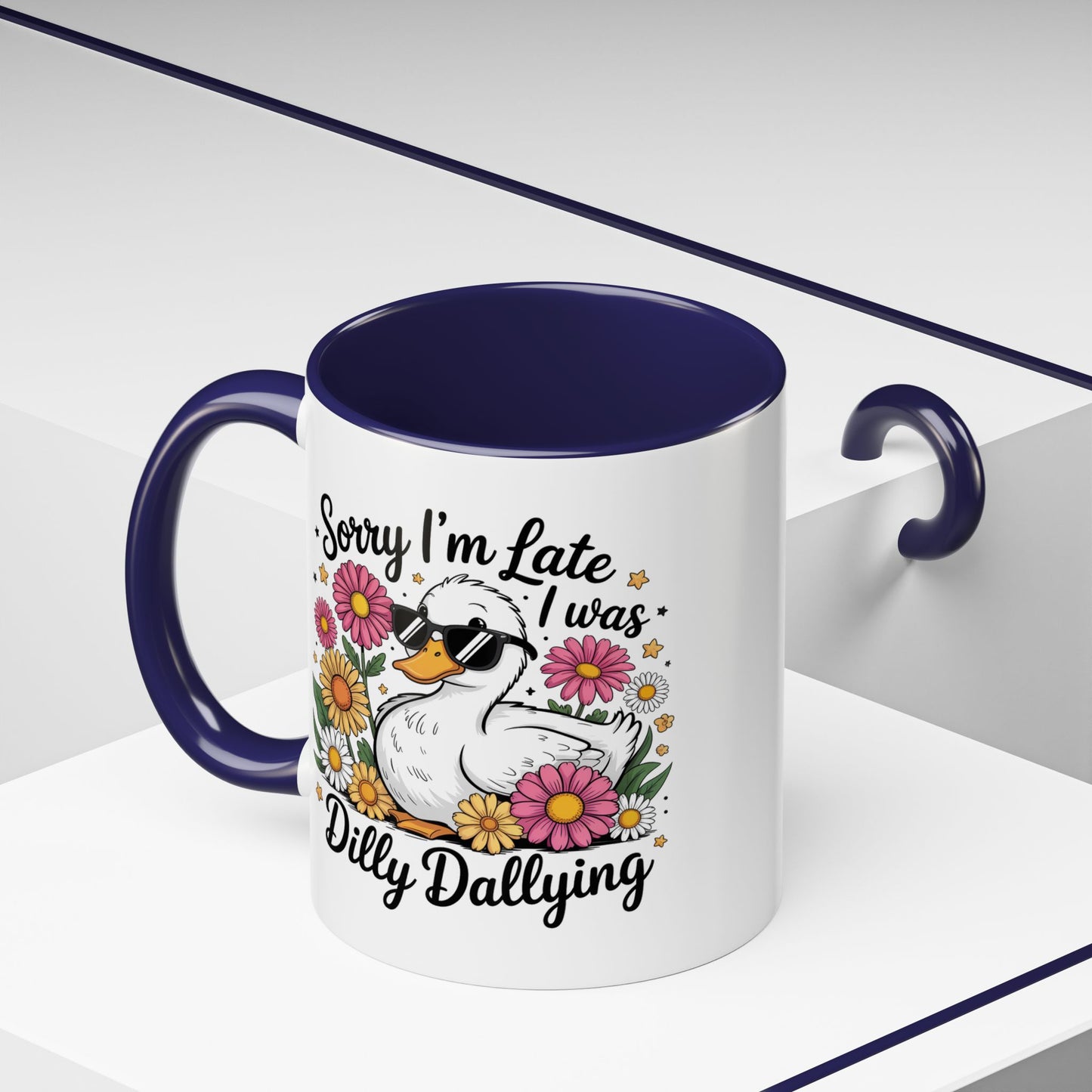 Humor Mug - Sorry I'm Late