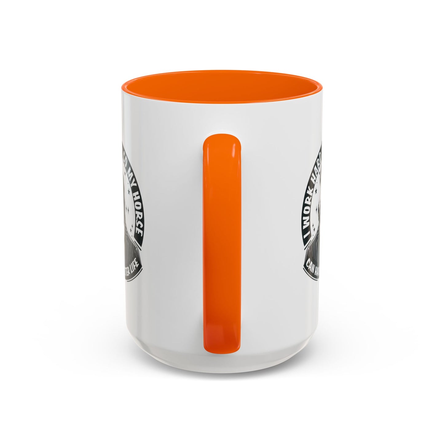 Humor Mug - I Work Hard So My Horse