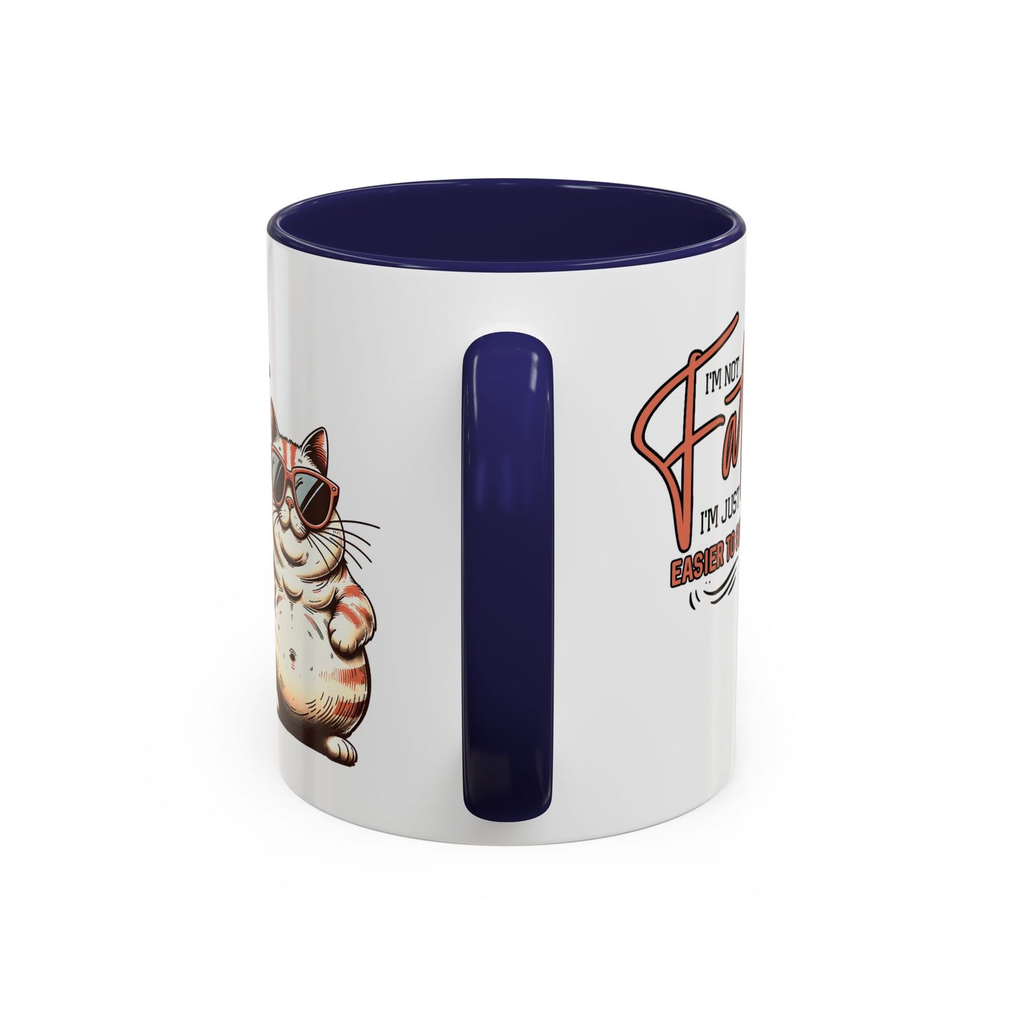 Humor Mug - I'm Not Fat