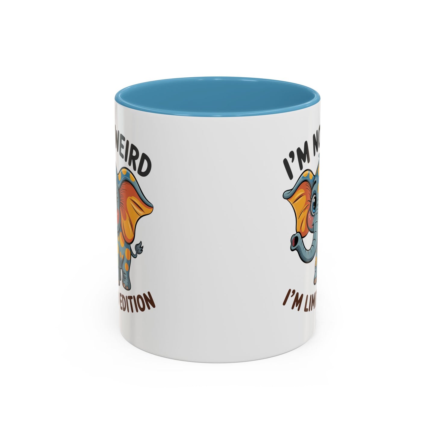 Humor Mug - I'm Not Weird