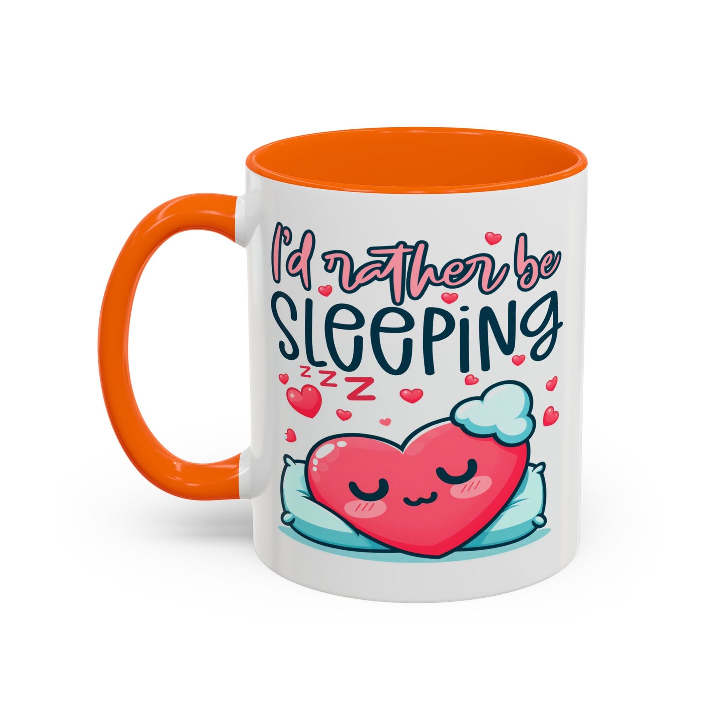 Humor Mug - I'd Rather Be Sleeping Heart