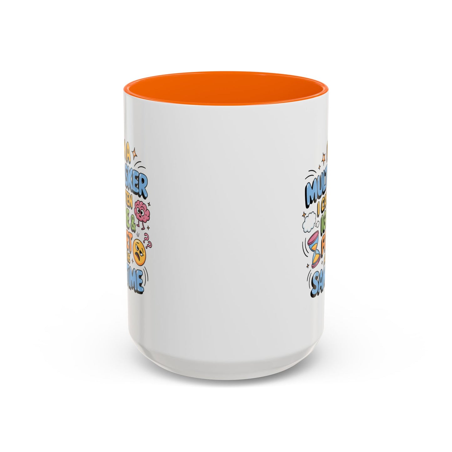 Humor Mug - I Am a Multitasking