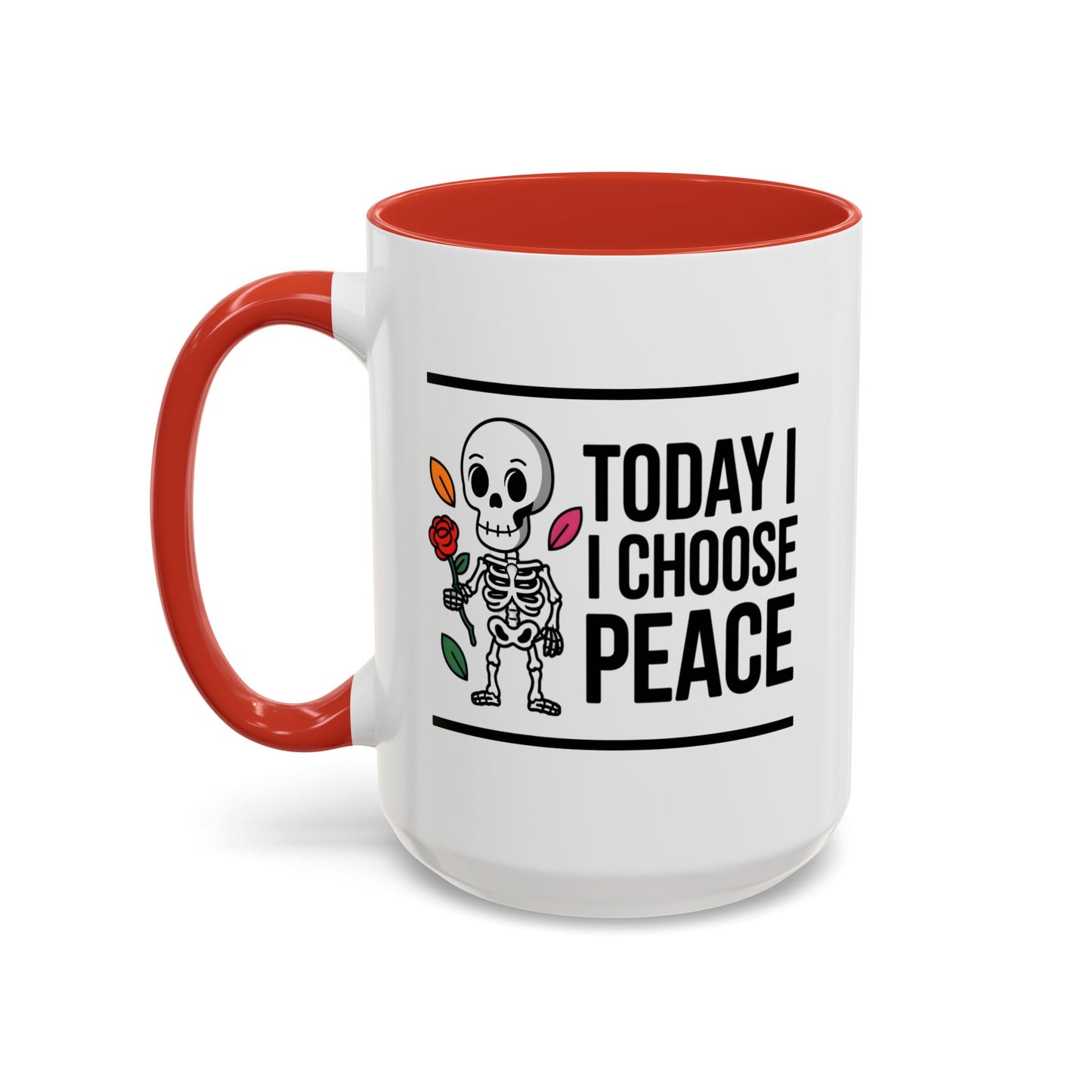 Humor Mug - Today I Choose Peace