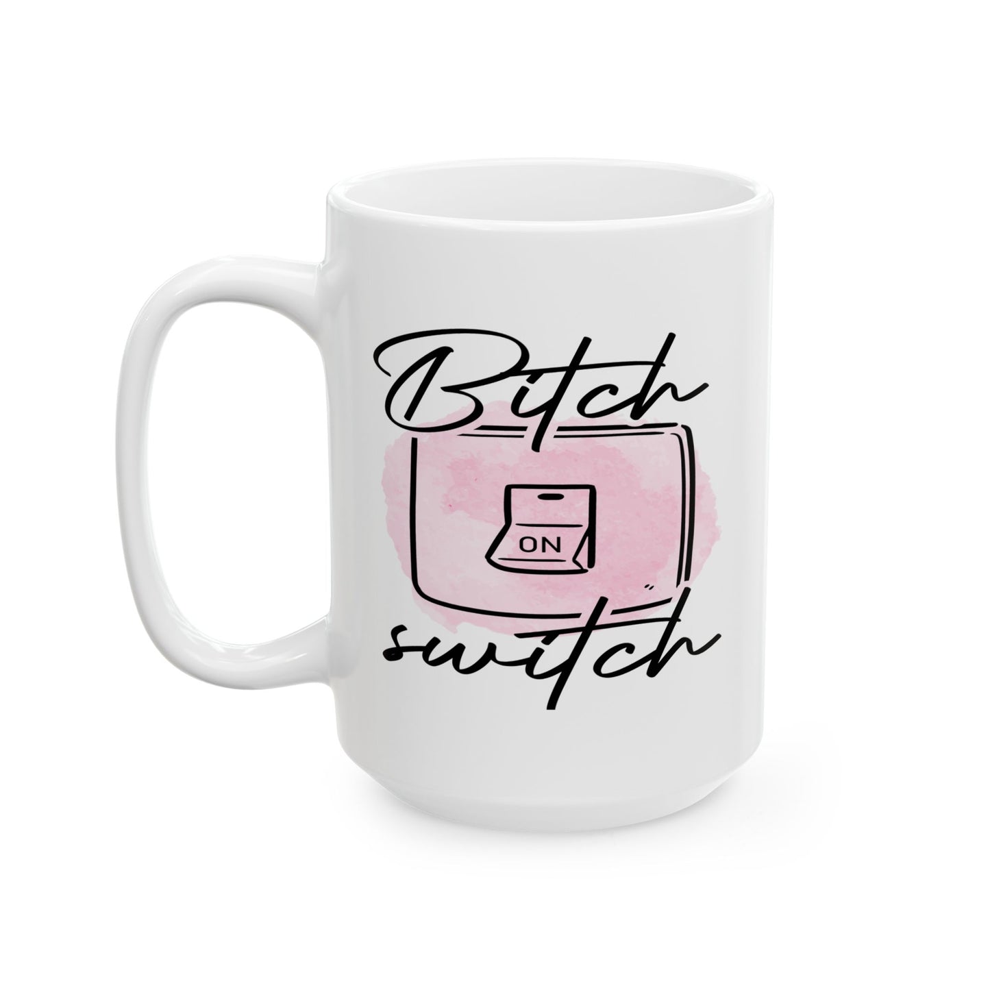 Adult Mug - Bitch Switch On