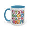 Wellness Mug - It's A Good Day