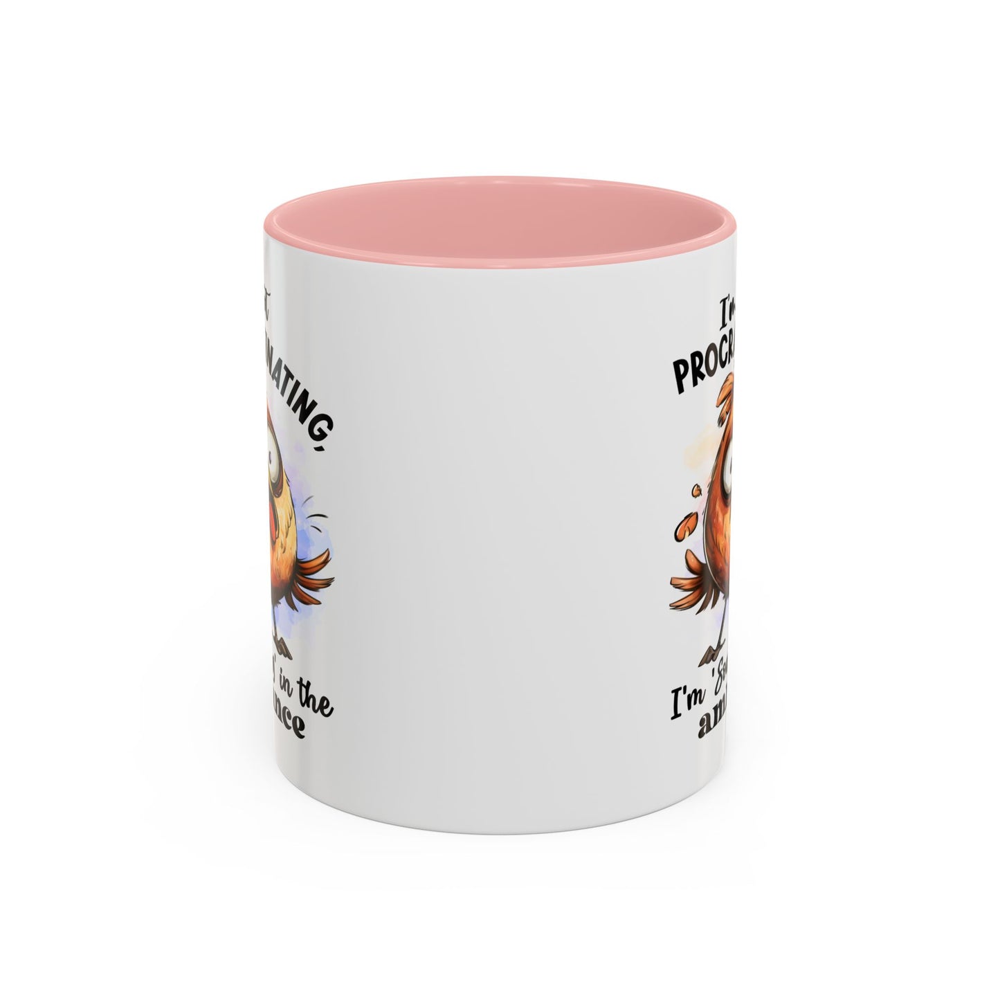 Humor Mug - I'm Not a Procrastinating