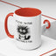 Humor Mug - It's Fine I'm Fine Everything is Fine