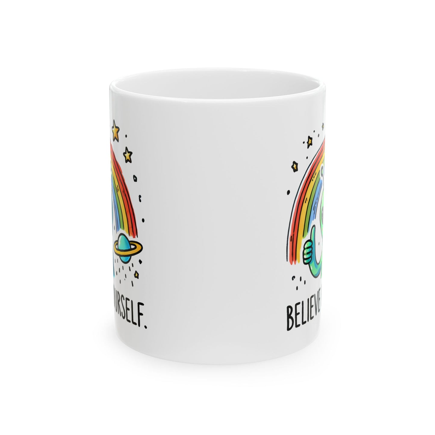 Motivation Mug - Believe in Yourself Alien