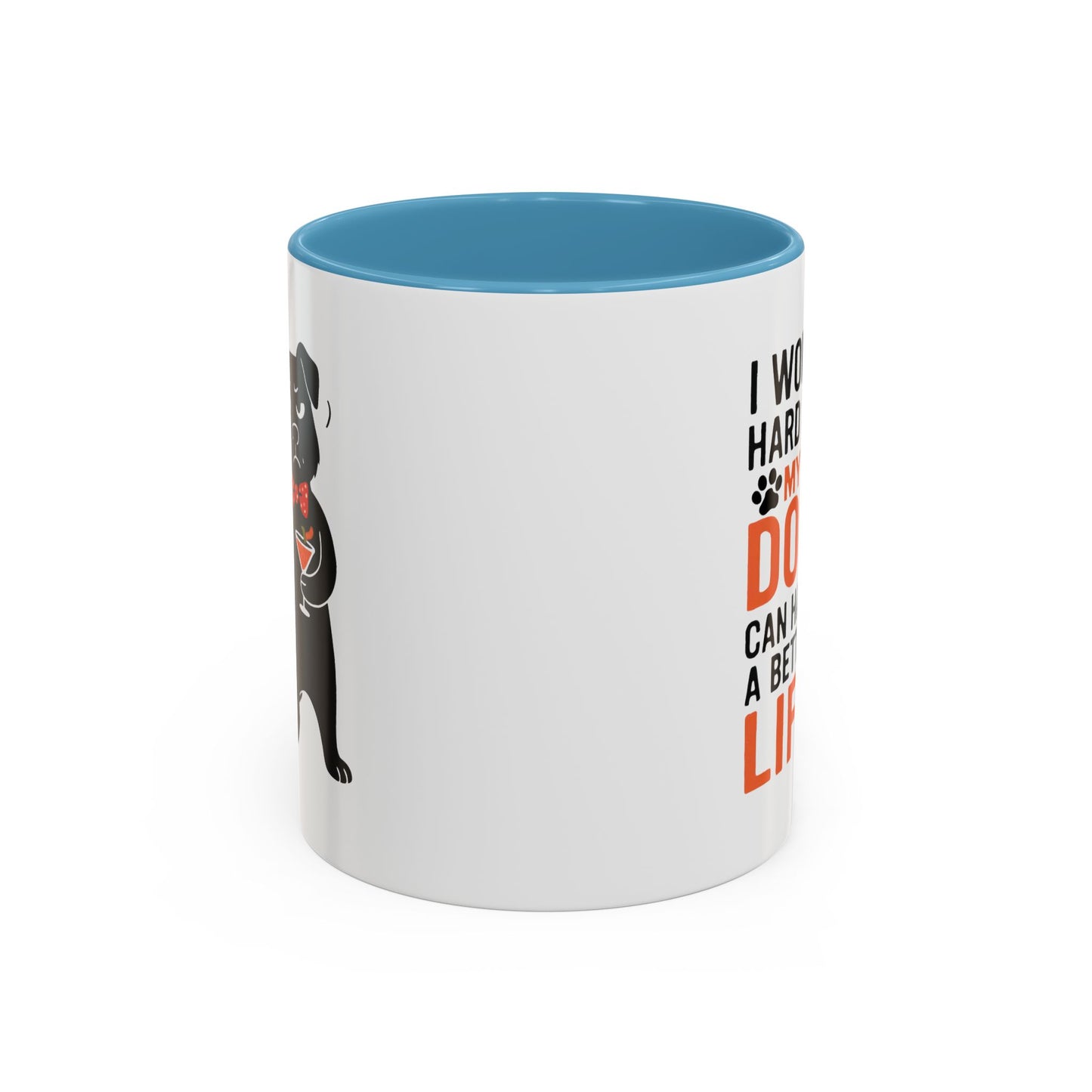 Animal Mug - I Work Hard So My Dog