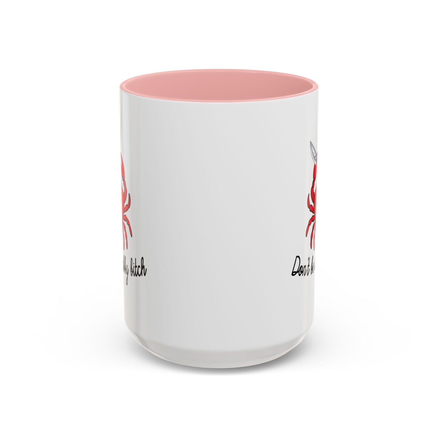 Adult Mug - Don't Be A Crabby Bitch