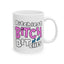 Adult Mug - Bitchiest Bitch Of All Bitches