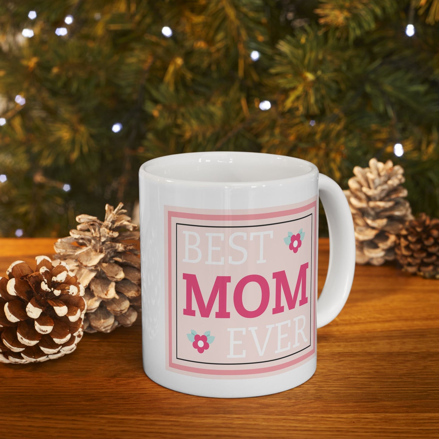 Mother's Day Mug - Best Mom Ever Poster