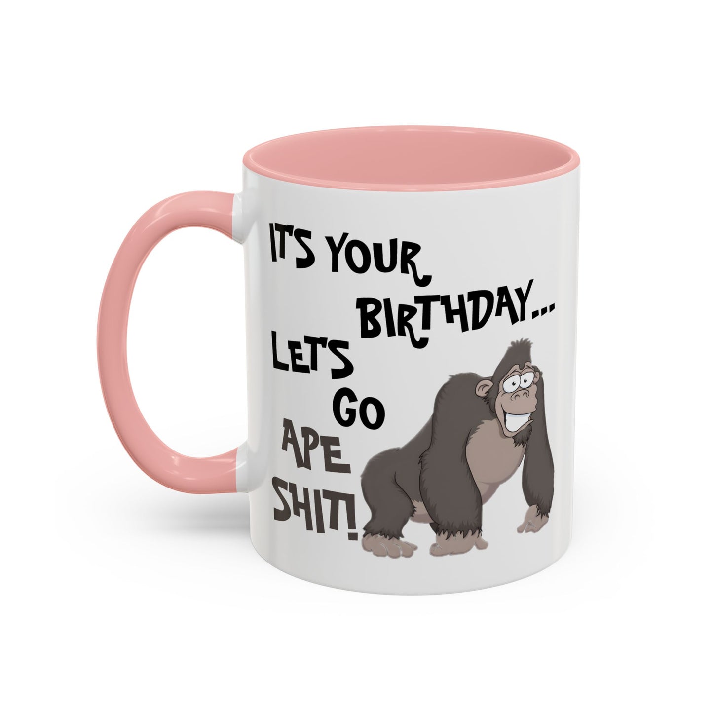 Birthday Mug - Let's Go Ape Shit