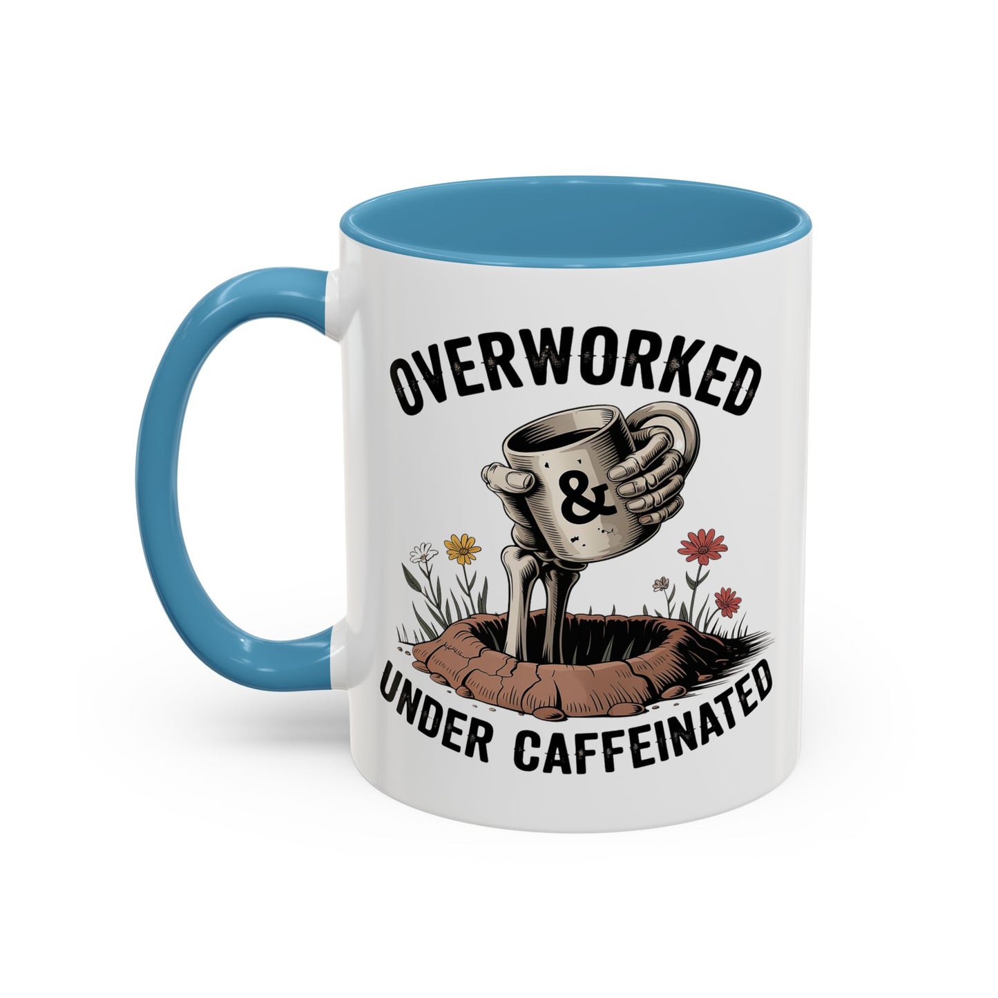 Humor Mug - Overworked and Under Caffeinated