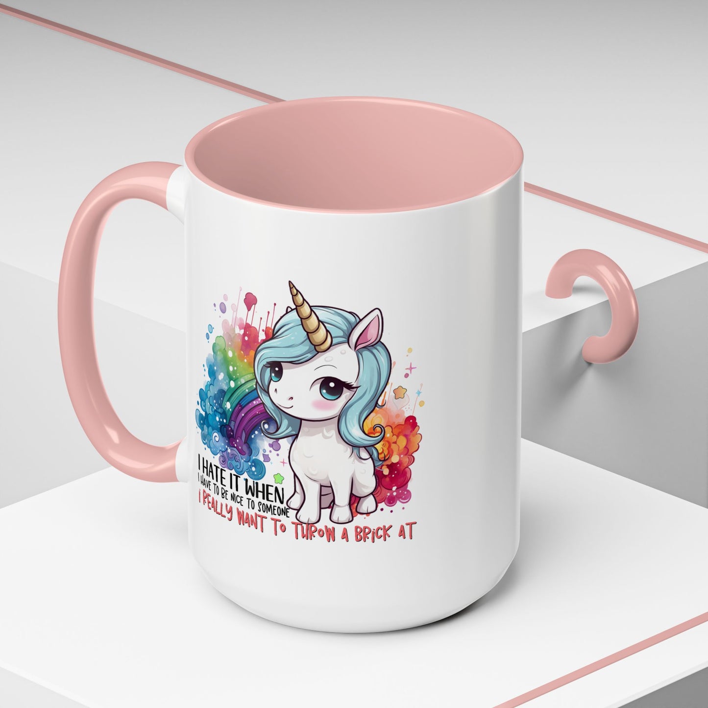 Adult Mug - I Hate It When I Have To Be Nice