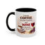 Humor Mug - I Drink Coffee Because I Need It