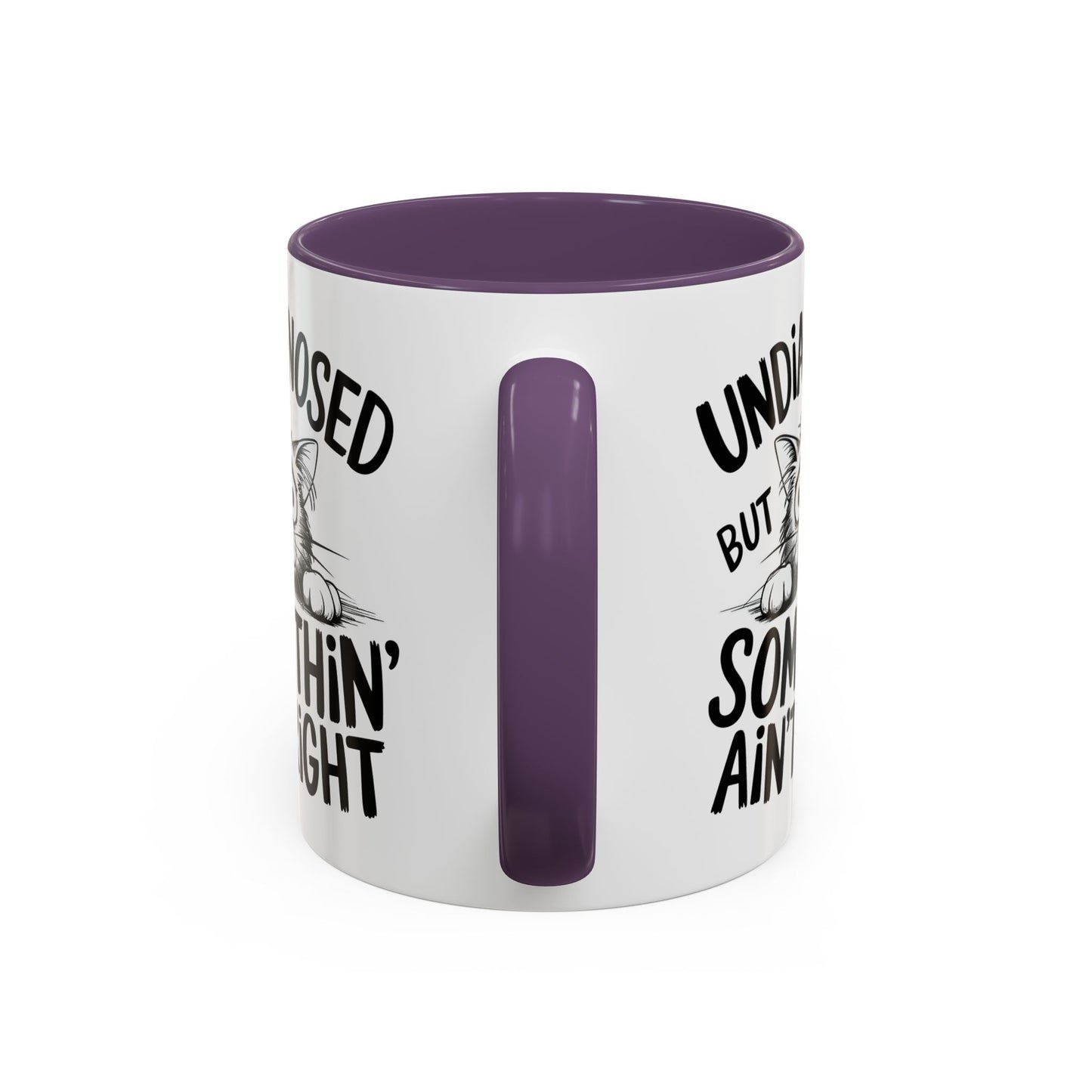 Animal Mug - Undiagnosed But Somethin' Ain't Right