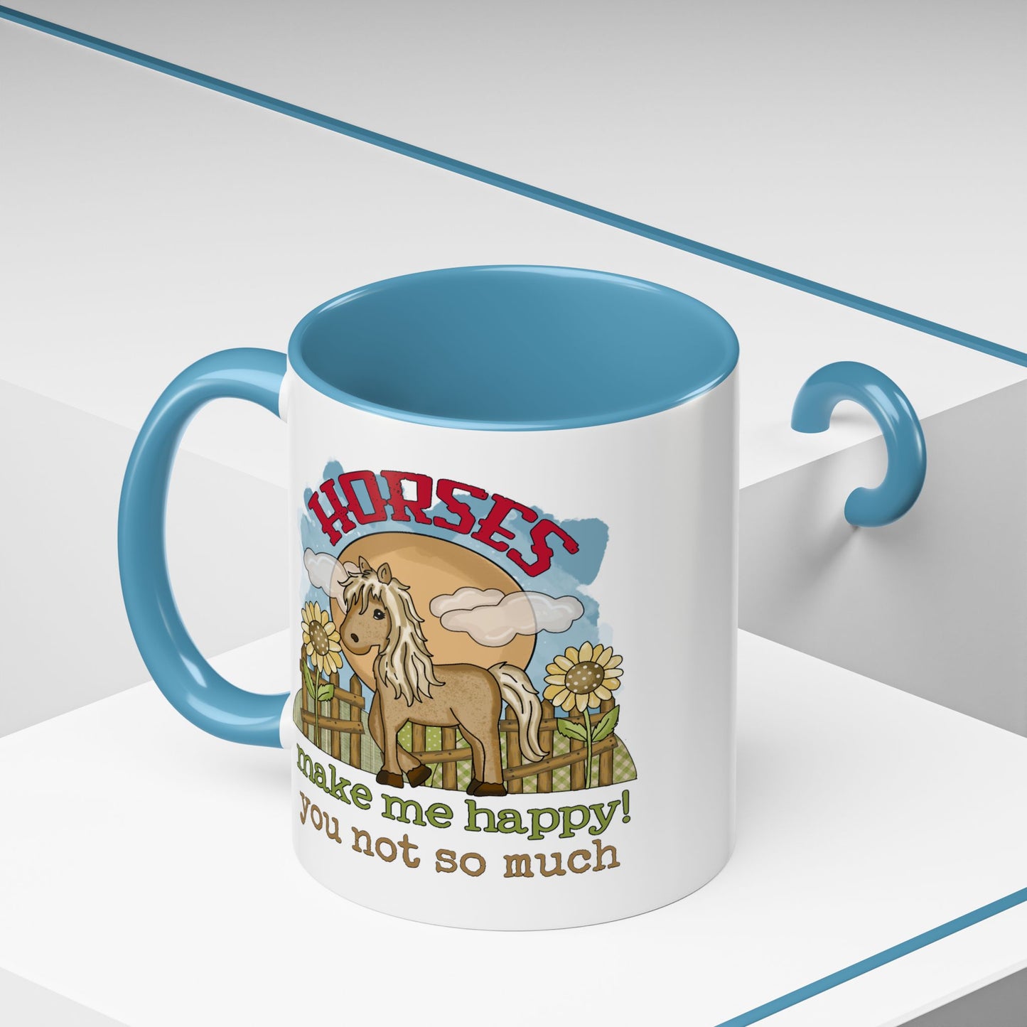 Humor Mug - Horses Make Me Happy
