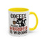 Humor Mug -  Coffee Because Murder is Wrong