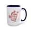 Valentine's Day Mug - Be Mine I Love You