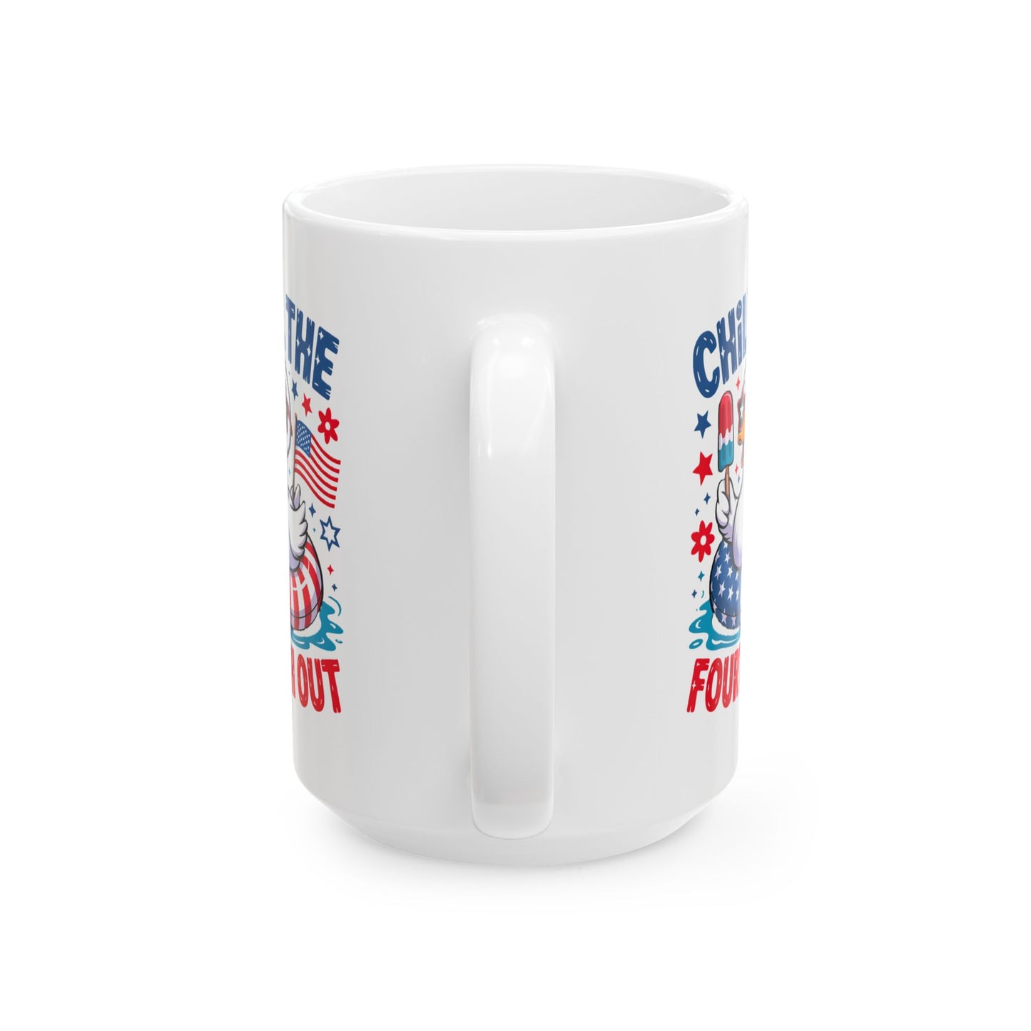 4th of July Mug - Chill the Fourth Out